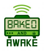 Baked and Awake