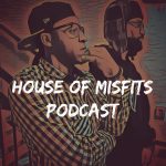 House of Misfits Podcast