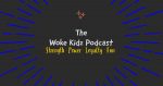 Woke Kidz Podcast