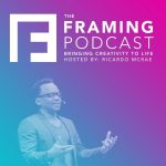 The Framing Podcast