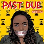 Past Due Audio Series